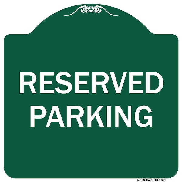 Reserved Parking 1 Heavy-Gauge Aluminum Architectural Sign, 18" x 18", GW-1818-9766